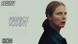 Perfect Nanny Review | Perfect Nanny Review Hindi | Perfect Nanny Movie Review in Hindi