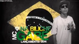 Mc Gabe - Na Biliche ♫♪♫ (Dj Pinga)