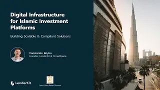 Digital Infrastructure for Islamic Investment Platforms   LenderKit x CIBE