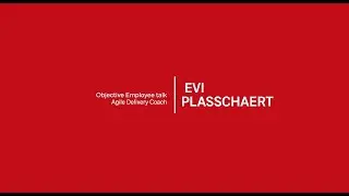 Objective employee talk | Agile Delivery Coach |  Evi Plasschaert