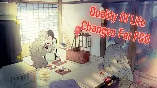 What Quality Of Life Changes FGO Could Use