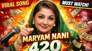 Maryam Nani 420 😈 | Funny Satirical Song | Viral Political Parody 2026
