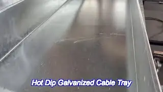 high corrosion resistance hot dip galvanized cable tray for adjustable applications