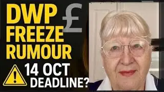 Заморозка пенсий Департамента труда и занятости (DWP) с 14 октября 2025 года. ХОДЯТ СЛУХИ. СРОЧНЫ...