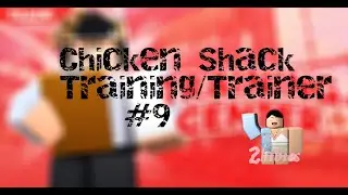 Roblox Chicken Shack Training | Trainer #9