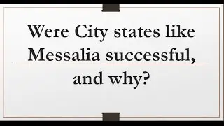 Were City states like Messalia successful, and why?