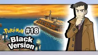 Pok&eacute;mon Black - Endgame Time - #18