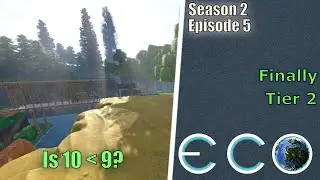 Eco Single Player - Season 2 - Episode 5 - Finally Tier 2