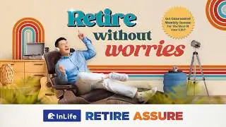 InLife Retire Assure &ndash; Retire Without Worries