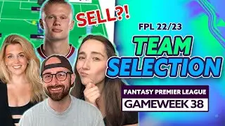 FPL GAMEWEEK 38 TEAM SELECTION | Best Punts & Strategy for the FINAL GW! ft @FPLRaptor @YelenaFPL