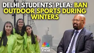Delhi Students' Plea: Ban Outdoor Sports During Winters | Delhi Students' Urgent Application
