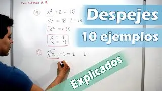 Despejes (10 ejemplos) Explicados