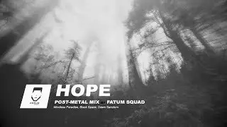HOPE - Post-Metal / Shoegaze Mix