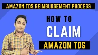 How to claim your Amazon TDS | amazon tds reimbursement process | Amazon TDS | Technical Tyagi