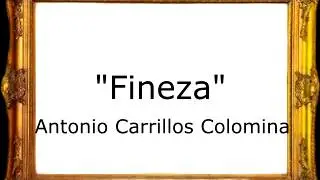 Fineza - Antonio Ram&oacute;n Carrillos Colomina [Pasodoble]