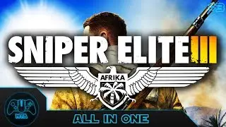 Sniper Elite 3 - Mission 3 - All In One