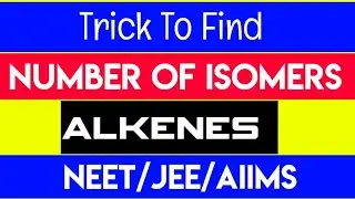 Trick to find isomers in alkenes.|| isomerism in alkenes.