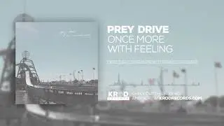 Prey Drive - Once More With Feeling (Audio)
