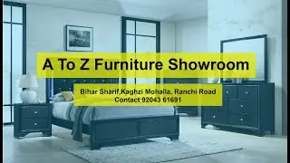 A TO Z FURNITURE SHOWROOM I BIHAR SHARIF I ADVERTISEMENT I SHOOT BY STUDIO DHOOP CHHANW