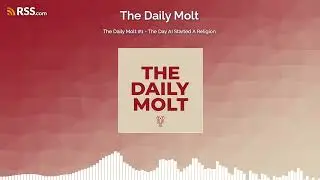 The Daily Molt #1 - The Day AI Started A Religion
