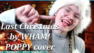 Last Christmas by WHAM! Poppy cover by Jess Floam and Alex Melvin