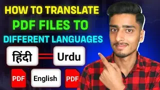 How To Translate Pdf Files To Different Languages | English Pdf Ko Hindi Me Translate Kaise Kare