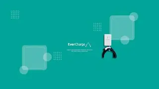 EverCharge: How It Works