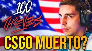 CSGO en NA VA A MORIR | 100 Thieves SE VA | NOTICIAS CS:GO