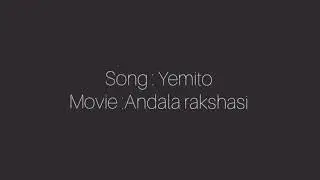 Yemito song #Andalarakshasi #yemito #navvenchandra #trending  #love