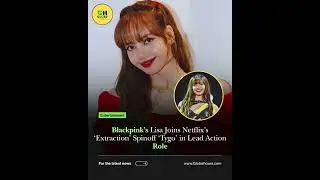 Blackpink&rsquo;s Lisa Joins Netflix&rsquo;s &lsquo;Extraction&rsquo; Spinoff &lsquo;Tygo&rsquo; in Lead Action Role