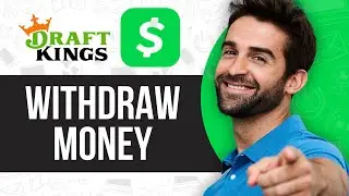 How to Withdraw Money From Draftkings to Cash App