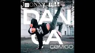 Jhonny Be_ Dan&ccedil;a Comigo 