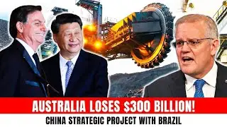AUSTRALIA LOSES $300 BILLION China signs a 30-year strategic project with Brazil #china #megaproject