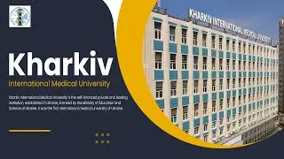 Kharkiv International Medical University | MBBS In Ukraine | Education Abroad