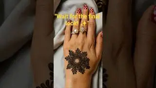👉 Simple mehndi design | Last look 😍#mehndi #mehndidesign #viral #video #shorts #art#arebic #mandala