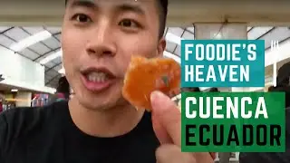 Travel: Ecuador - Food Adventures and Whole Roast Pig  in Cuenca