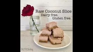 NO BAKE Coconut Slice! Gluten & Dairy Free!