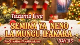 5. SEMINA YA NENO LA MUNGU DAY 05 ANGLIKANA IFAKARA MJINI |REV.YONA CHISONGELA || O689546681