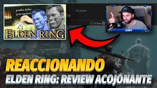 REACCIONANDO a ELDEN RING REVIEW ACOJONANTE JWULEN