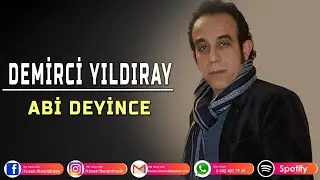 DEMİRCİ YILDIRAY - ABİ DEYİNCE