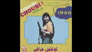 V/A || Choubi Choubi! Folk And Pop Songs From Iraq Vol. 2