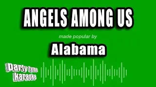 Alabama - Angels Among Us (Karaoke Version)