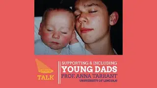 DADx - Supporting & Including Young Dads