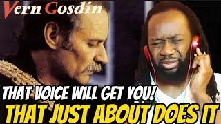 VERN GOSDIN That just about does it REACTION - Old school country music is the best! first hearing