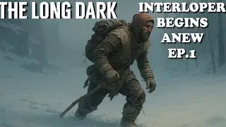 Interloper From Day One in The Long Dark EP. 1