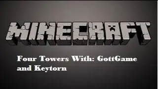Minecraft Four Towers - part 2 -