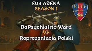 EU4 ARENA | SEASON 1 | Ward (Coalition) VS Polski (Napoleonic)