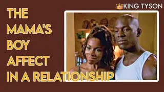 👑The Mama's Boy Affect In Relationships.