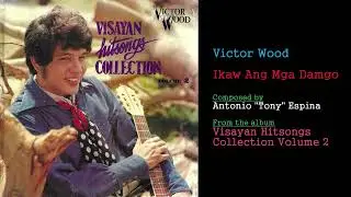 Victor Wood - Ikaw Ang Mga Damgo