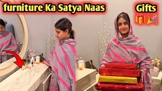 Farniture Ka Satya Naas 😢 Zahra Kliye Itny Saary Gifts